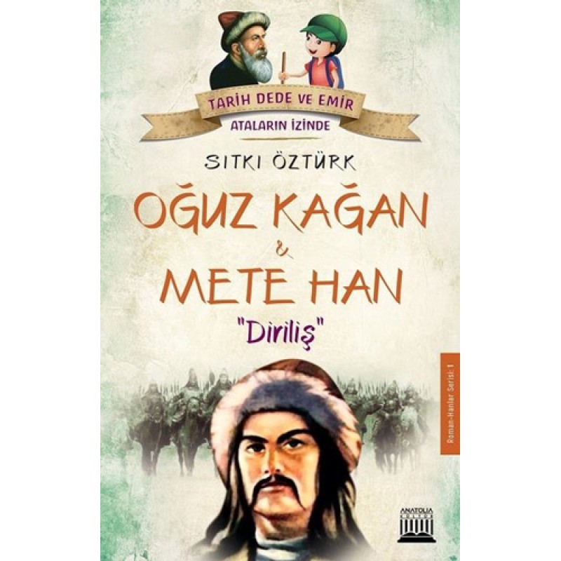 Oğuz Kağan ve Mete Han - Diriliş Oğuz Kağan ve Mete Han - Diriliş