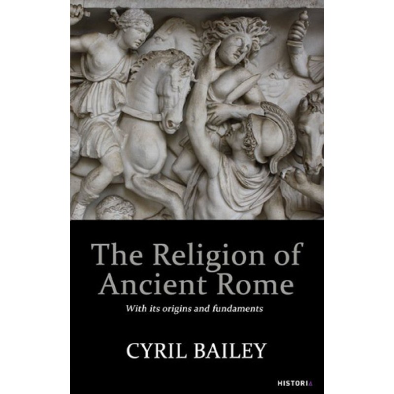 The Religion of Ancient Rome The Religion of Ancient Rome