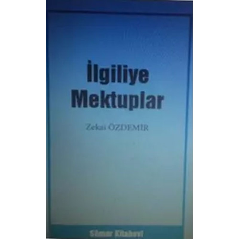 İlgiliye Mektuplar İlgiliye Mektuplar