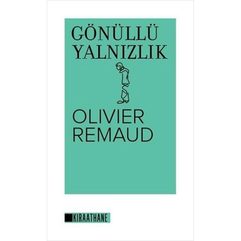 Gönüllü Yalnızlık Gönüllü Yalnızlık