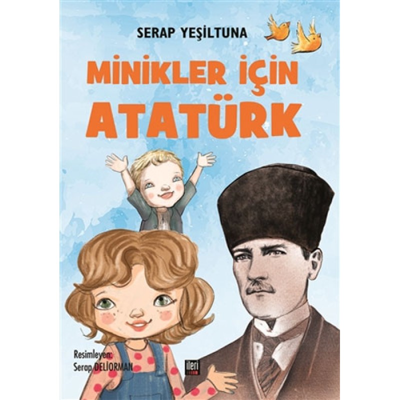 Minikler İçin Atatürk (Ciltli) Minikler İçin Atatürk (Ciltli)