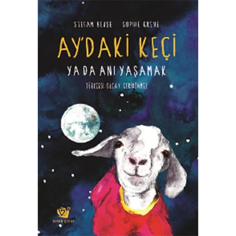 Ay'daki Keçi ya da Anı Yaşamak