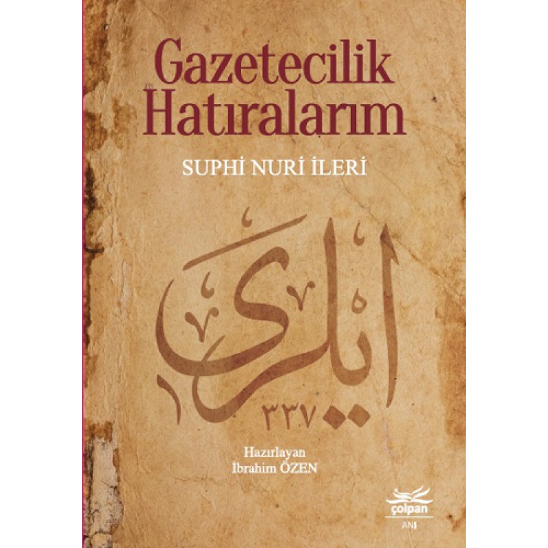 Gazetecilik Hatıralarım Gazetecilik Hatıralarım
