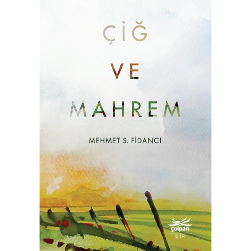 Çiğ ve Mahrem Çiğ ve Mahrem