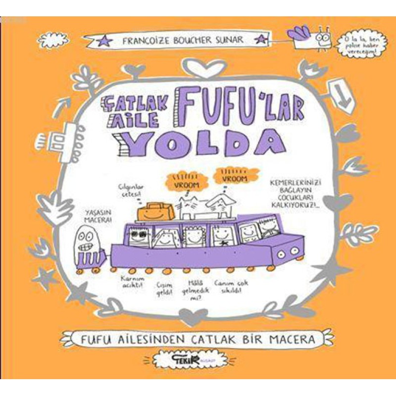 Çatlak Aile Fufu'lar Yolda Çatlak Aile Fufu'lar Yolda