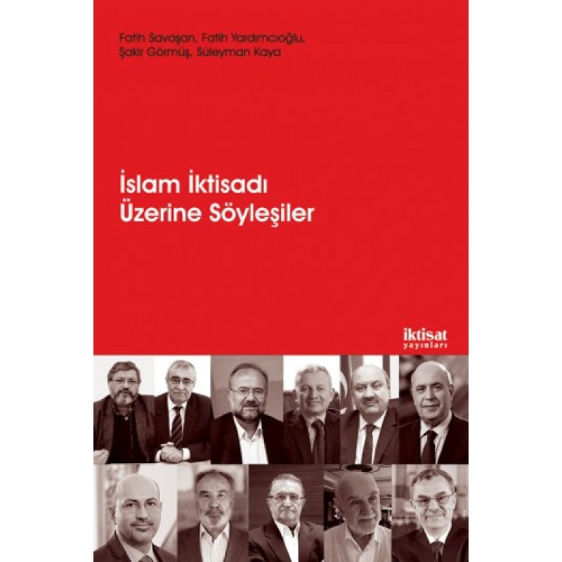 İslam İktisadı Üzerine Söyleşiler İslam İktisadı Üzerine Söyleşiler