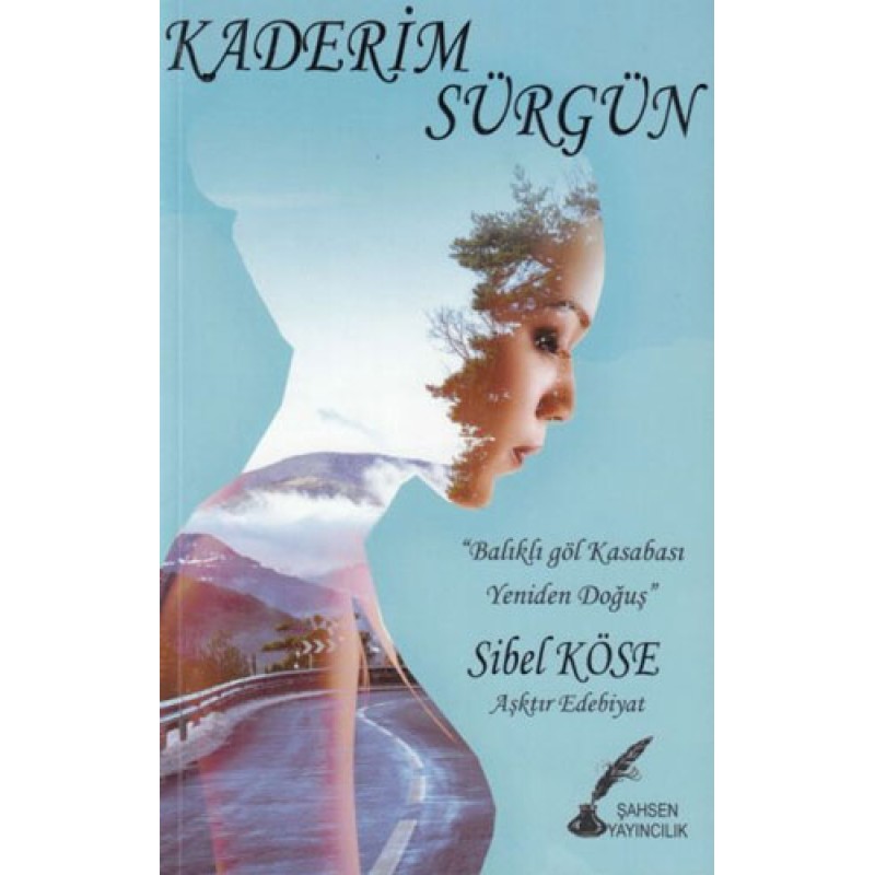 Kaderim Sürgün Kaderim Sürgün