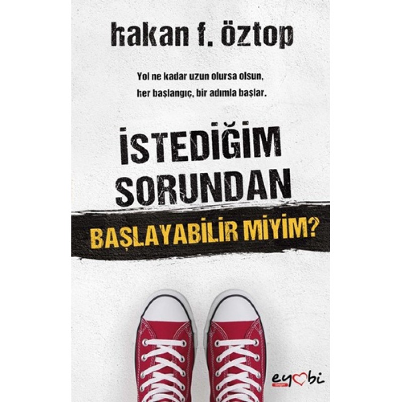 İstediğim Sorundan Başlayabilir Miyim? İstediğim Sorundan Başlayabilir Miyim?
