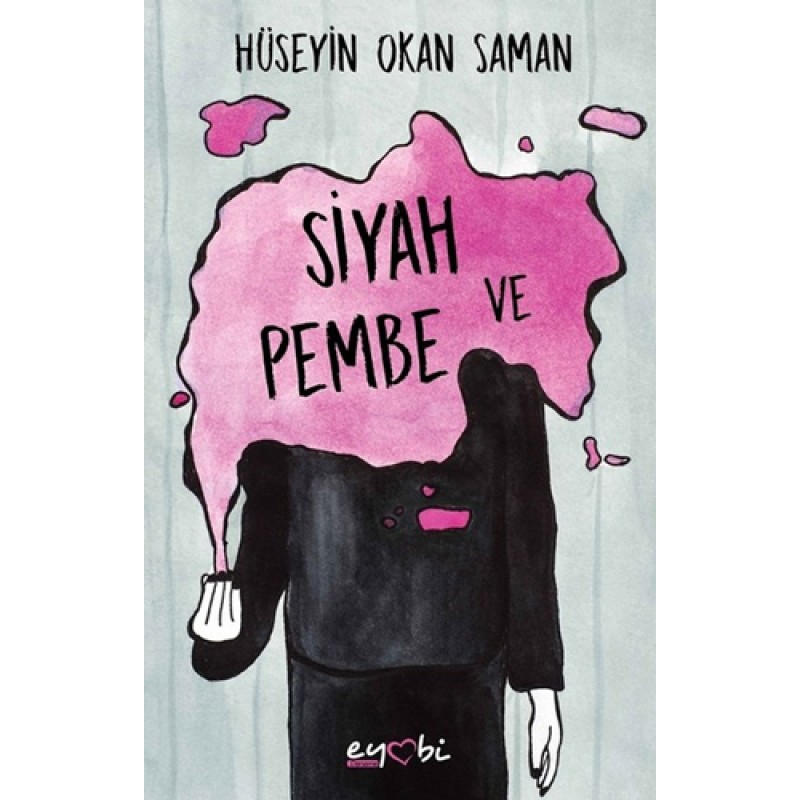 Siyah ve Pembe Siyah ve Pembe