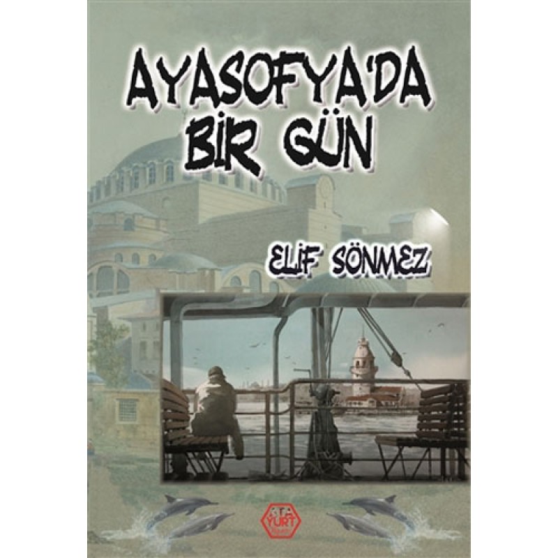 Ayasofya’da Bir Gün Ayasofya’da Bir Gün