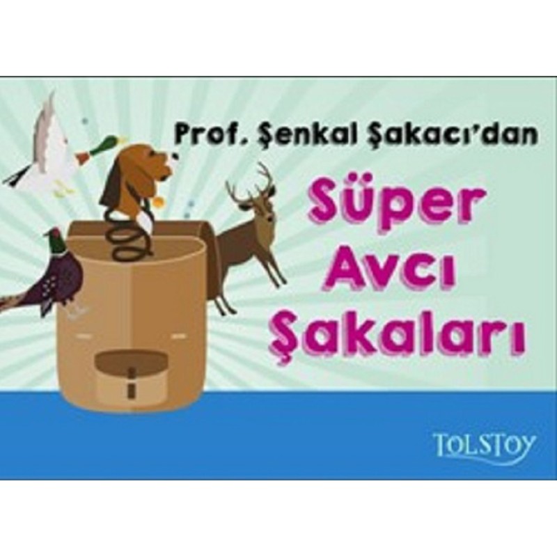 Süper Avcı Şakaları Süper Avcı Şakaları