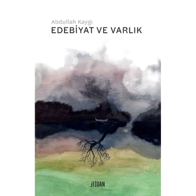 Edebiyat ve Varlık Edebiyat ve Varlık