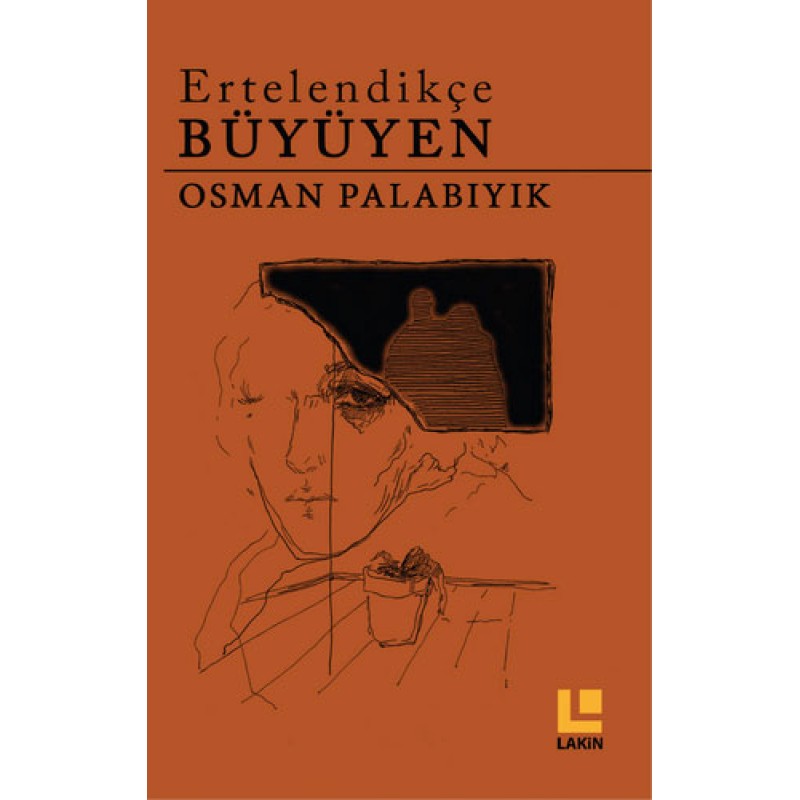 Ertelendikçe Büyüyen Ertelendikçe Büyüyen