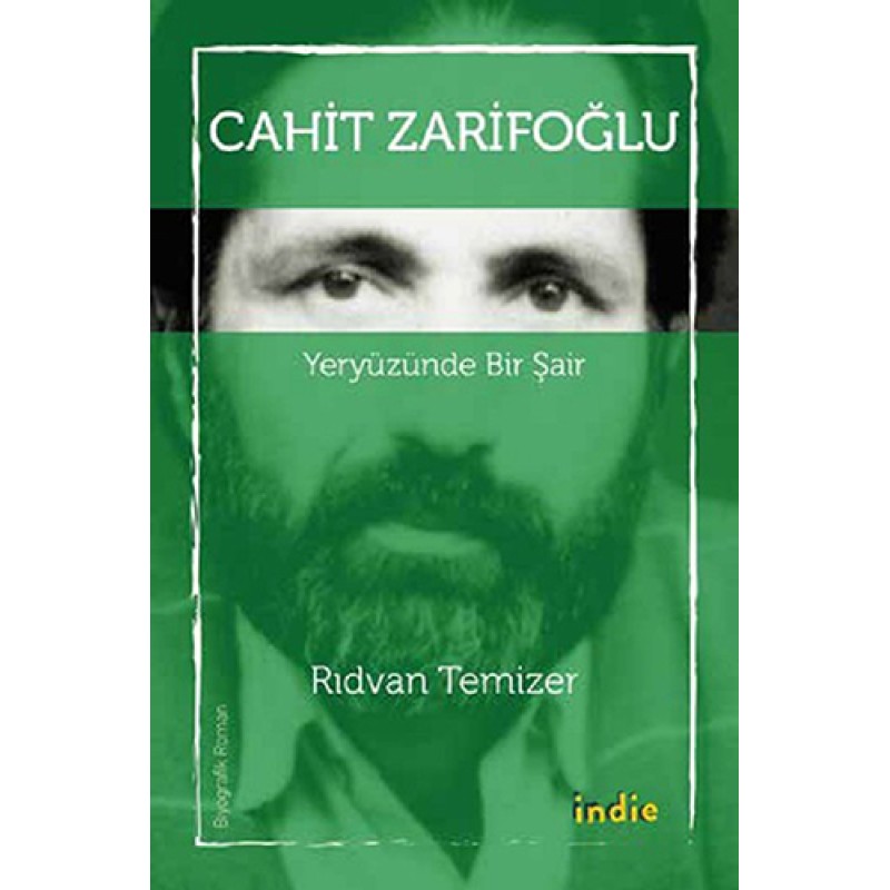 Cahit Zarifoğlu - Yeryüzünde Bir Şair Cahit Zarifoğlu - Yeryüzünde Bir Şair