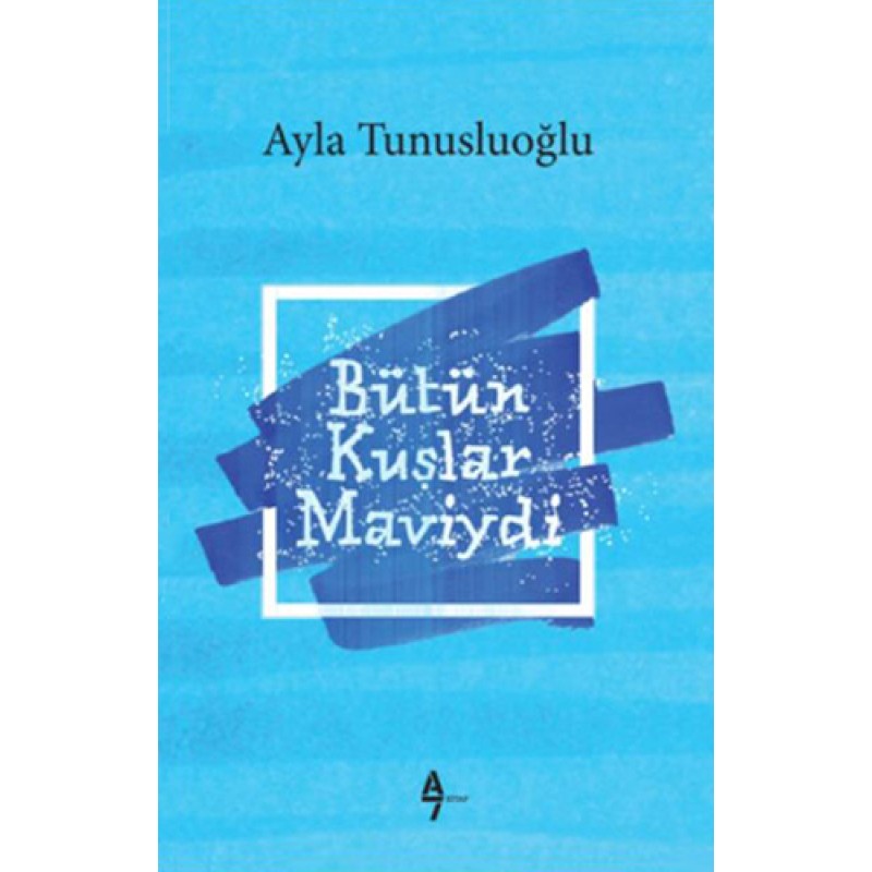 Bütün Kuşlar Maviydi