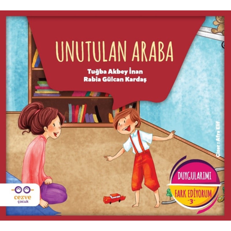 Duygularımı Fark Ediyorum 3 - Unutulan Araba Duygularımı Fark Ediyorum 3 - Unutulan Araba