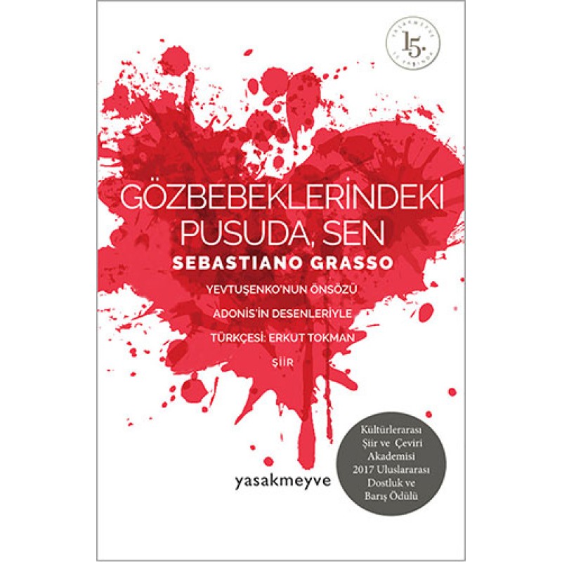 Gözbebeklerindeki Pusuda, Sen Gözbebeklerindeki Pusuda, Sen