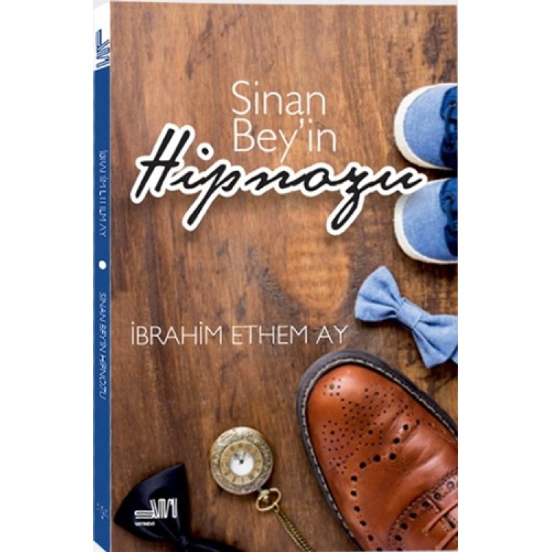 Sinan Bey’in Hipnozu Sinan Bey’in Hipnozu