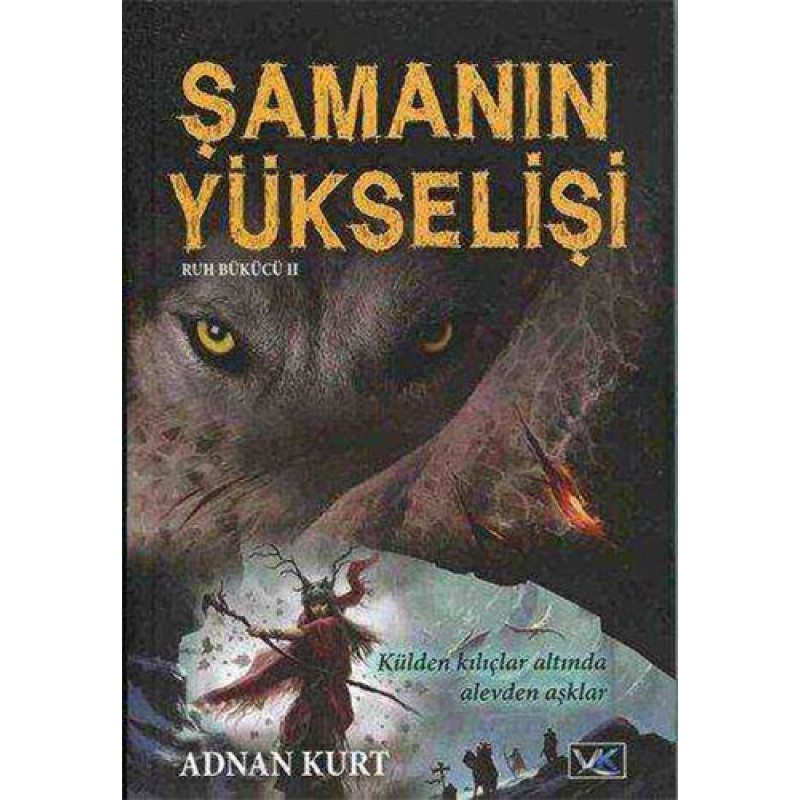 Şamanın Yükselişi Şamanın Yükselişi