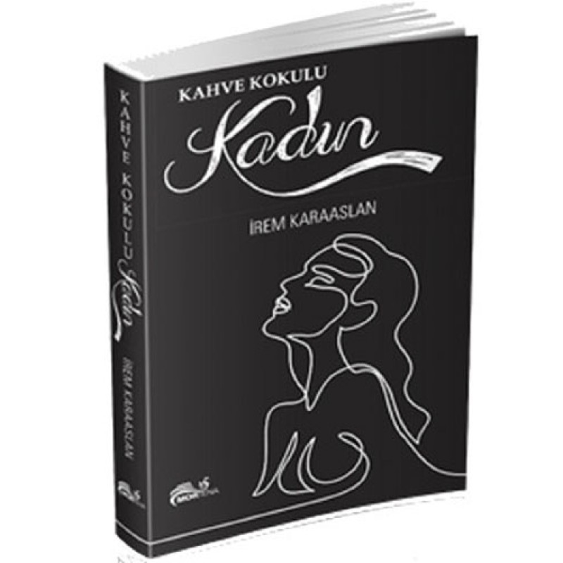 Kahve Kokulu Kadın Kahve Kokulu Kadın