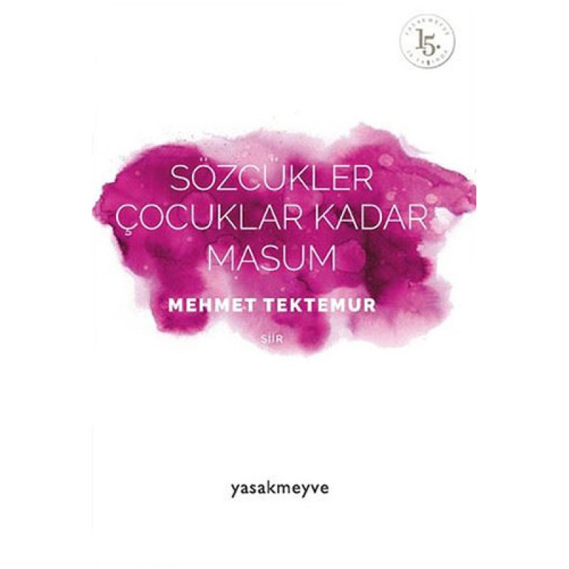 Sözcükler Çocuklar Kadar Masum Sözcükler Çocuklar Kadar Masum