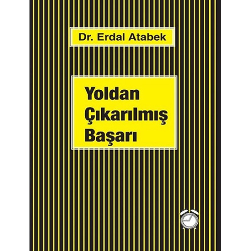 Yoldan Çıkarılmış Başarı Yoldan Çıkarılmış Başarı