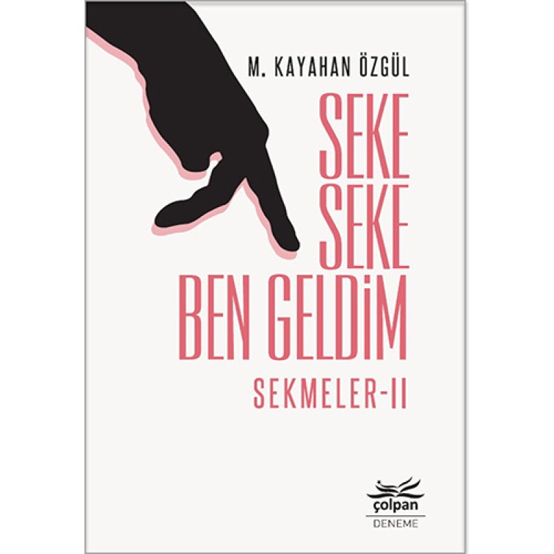 Seke Seke Ben Geldim - Sekmeler II Seke Seke Ben Geldim - Sekmeler II