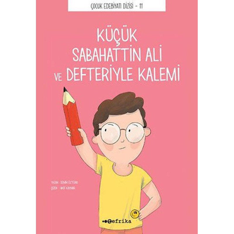 Küçük Sabahattin Ali ve Defteriyle Kalemi Küçük Sabahattin Ali ve Defteriyle Kalemi
