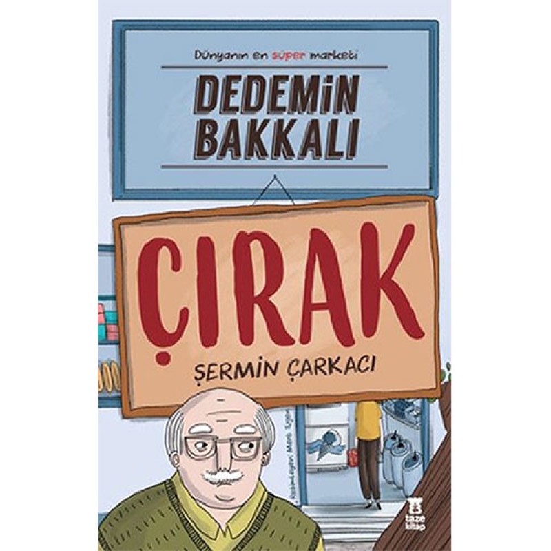 Dedemin Bakkalı - Çırak Dedemin Bakkalı - Çırak