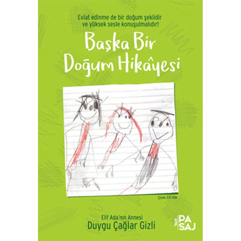 Başka Bir Doğum Hikâyesi Başka Bir Doğum Hikâyesi