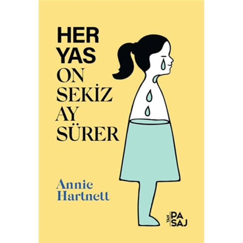 Her Yas On Sekiz Ay Sürer Her Yas On Sekiz Ay Sürer