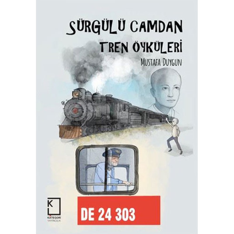 Sürgülü Camdan Tren Öyküleri (Ciltli) Sürgülü Camdan Tren Öyküleri (Ciltli)