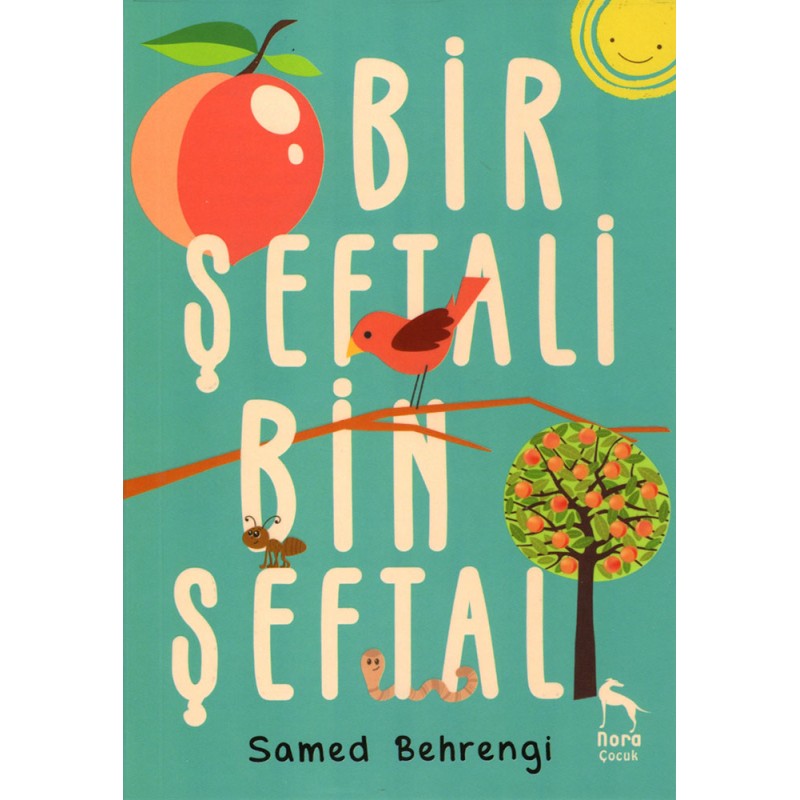 Bir Şeftali Bin Şeftali Bir Şeftali Bin Şeftali