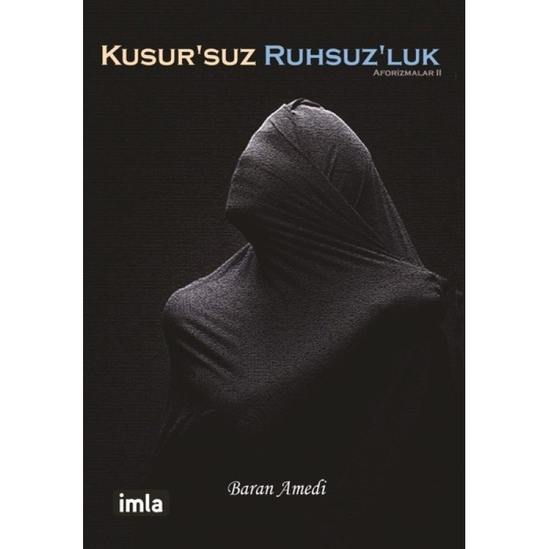 Kusursuz Ruhsuzluk Kusursuz Ruhsuzluk