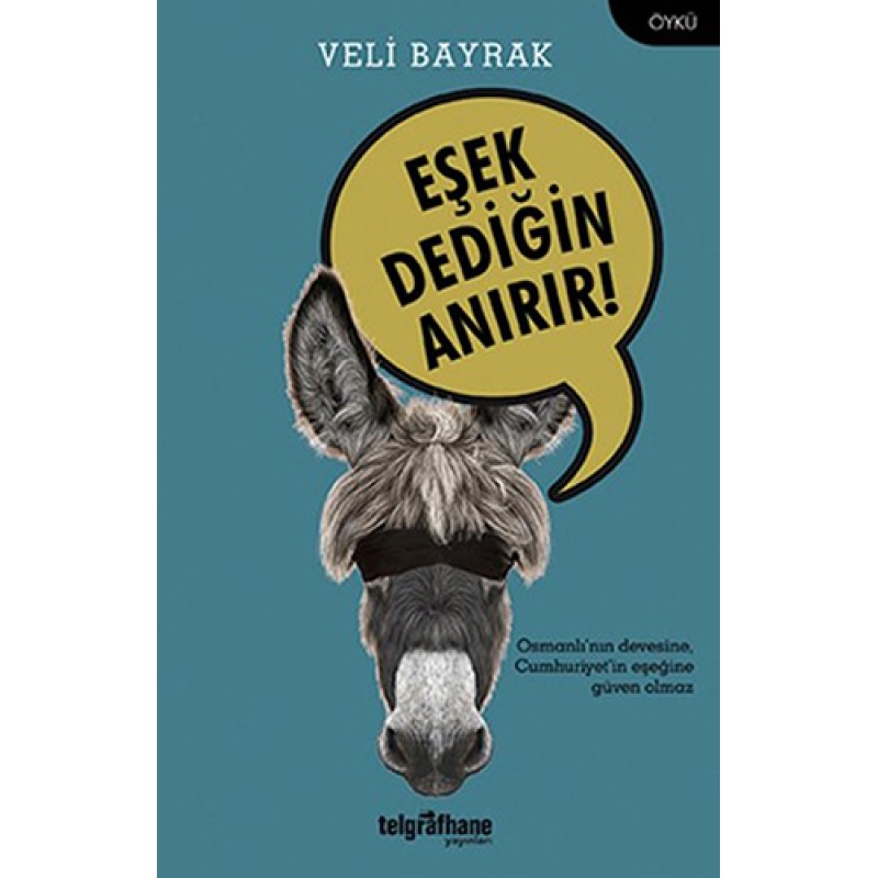 Eşek Dediğin Anırır!