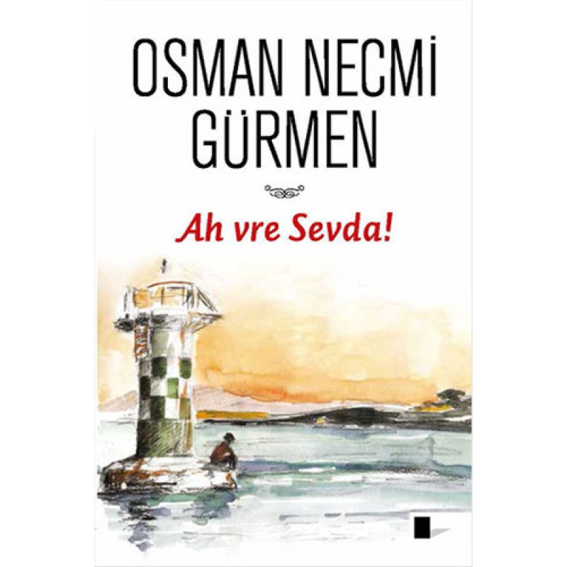 Ah Vre Sevda! Ah Vre Sevda!