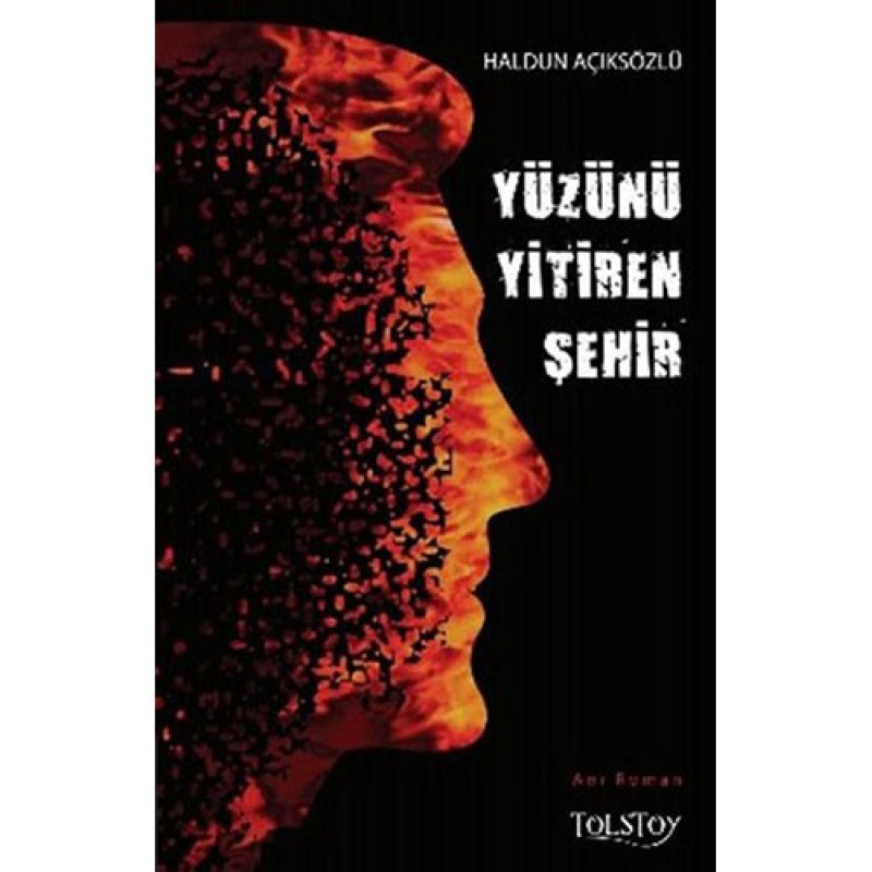 Yüzünü Yitiren Şehir Yüzünü Yitiren Şehir