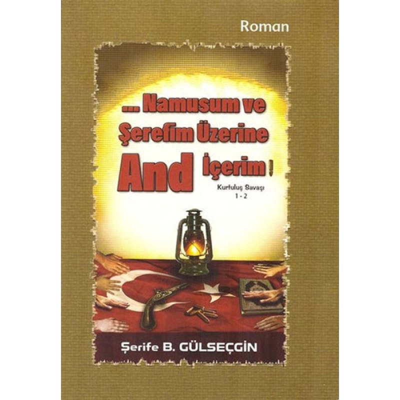 Namusum ve Şerefim Üzerine And İçerim 2 Namusum ve Şerefim Üzerine And İçerim 2