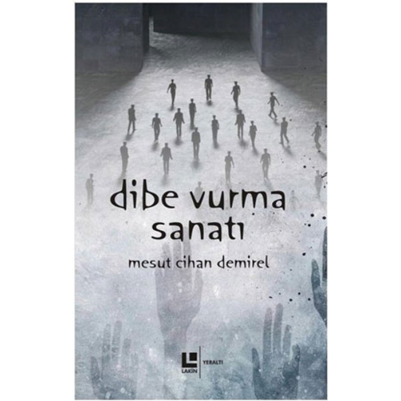 Dibe Vurma Sanatı Dibe Vurma Sanatı