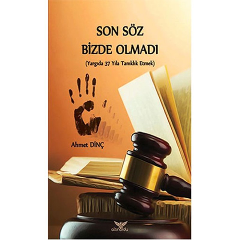 Son Söz Bizde Olmadı Son Söz Bizde Olmadı