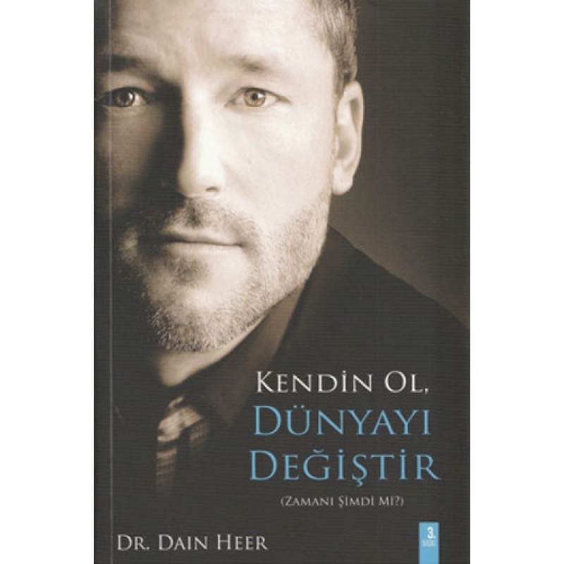 Kendin Ol Dünyayı Değiştir Kendin Ol Dünyayı Değiştir
