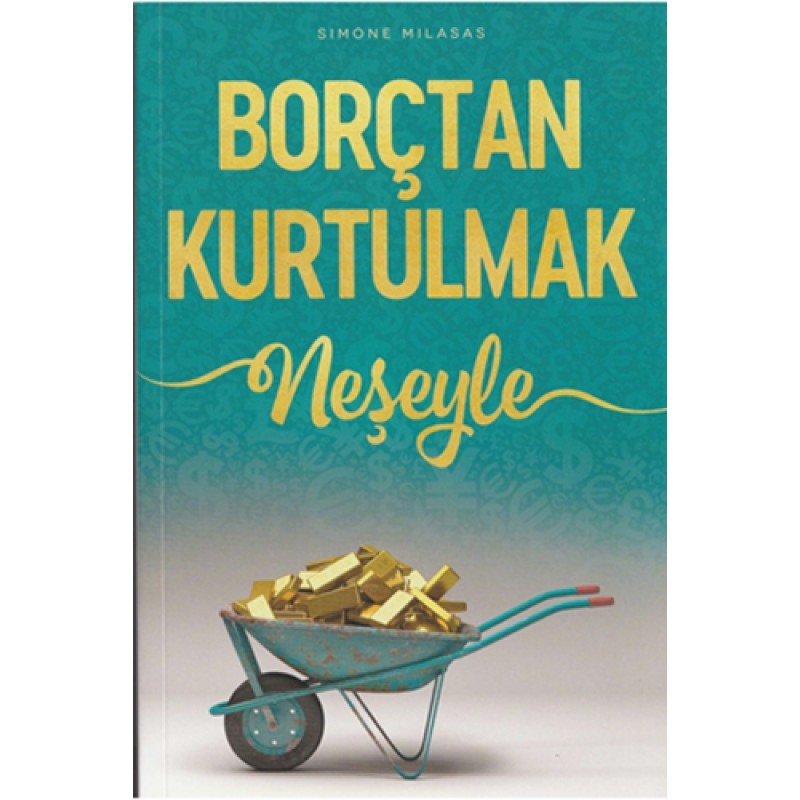 Borçtan Kurtulmak Neşeyle Borçtan Kurtulmak Neşeyle
