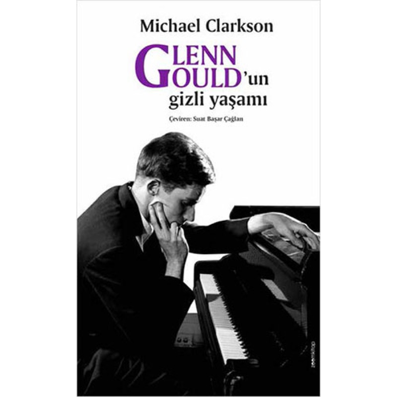 Glenn Gould’un Gizli Yaşamı Glenn Gould’un Gizli Yaşamı