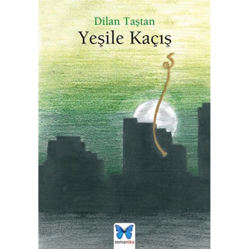 Yeşile Kaçış Yeşile Kaçış