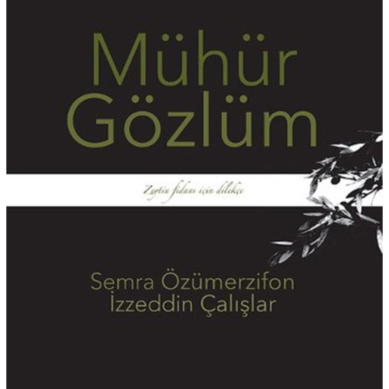 Mühür Gözlüm Mühür Gözlüm