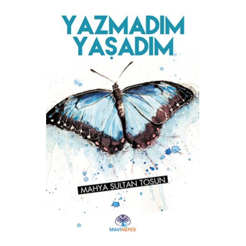 Yazmadım Yaşadım Yazmadım Yaşadım
