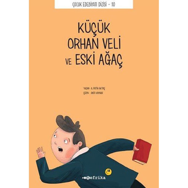 Küçük Orhan Veli ve Eski Ağaç Küçük Orhan Veli ve Eski Ağaç