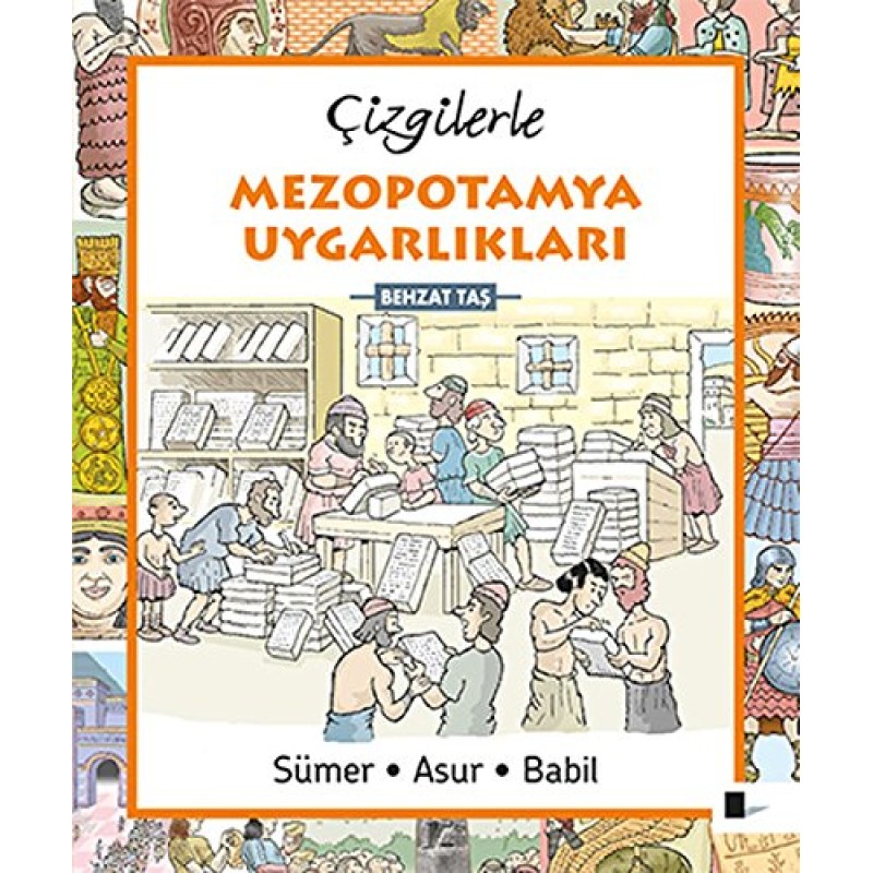 Çizgilerle Mezopotamya Uygarlıkları