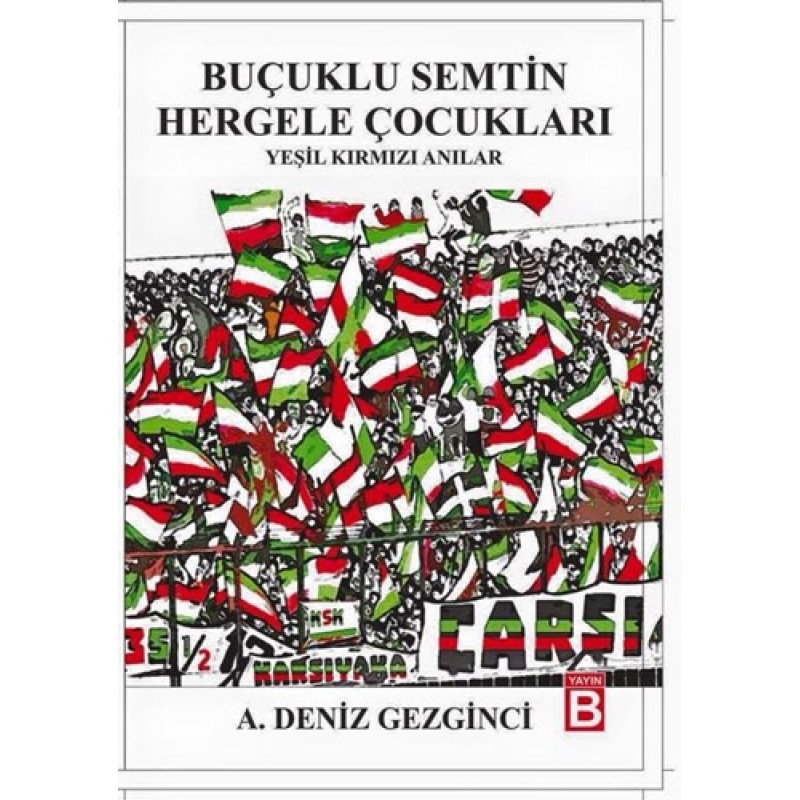 Buçuklu Semtin Hergele Çocukları Buçuklu Semtin Hergele Çocukları