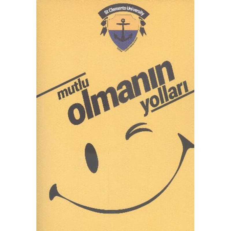 MUTLU OLMANIN YOLLARI